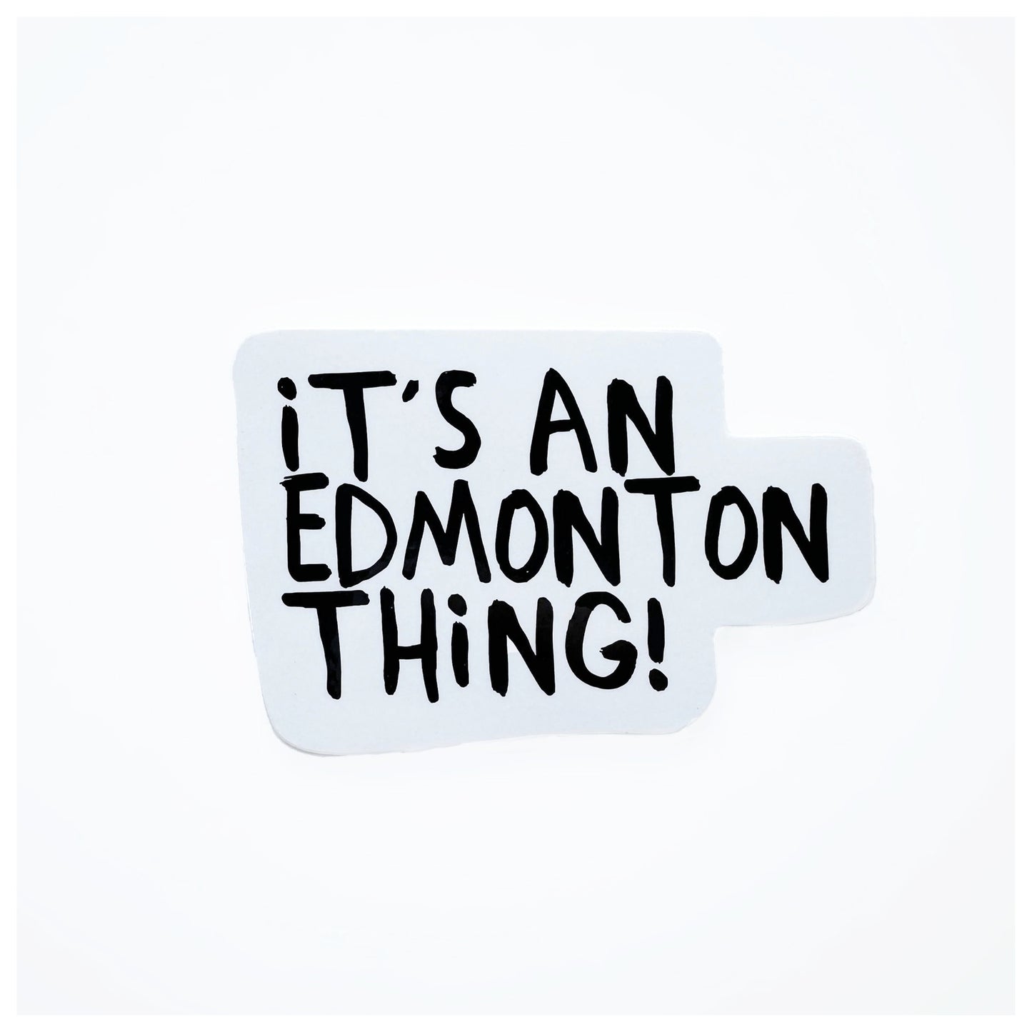 It's an edmonton thing | Sticker